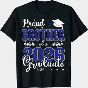 Proud Brother of a 2026 Graduate Family Graduation T-Shirt Tshirt Printed in USA