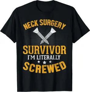 Neck Surgery Survivor Acdf Cervical Spinal Fusion Recovery T-Shirt