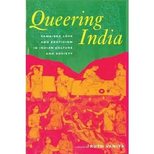 USED-Queering India: Same-Sex Love and Eroticism in Indian Culture and Society (Paperback)