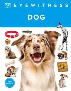 Eyewitness Dog -- DK - Hardcover