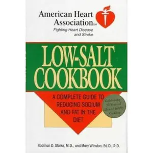 USED-Low-Salt Cookbook: A Comp Guide to Reducing Sodium & Fat in Diet (American Heart Association) by American Heart Association Staff (Hardcover)