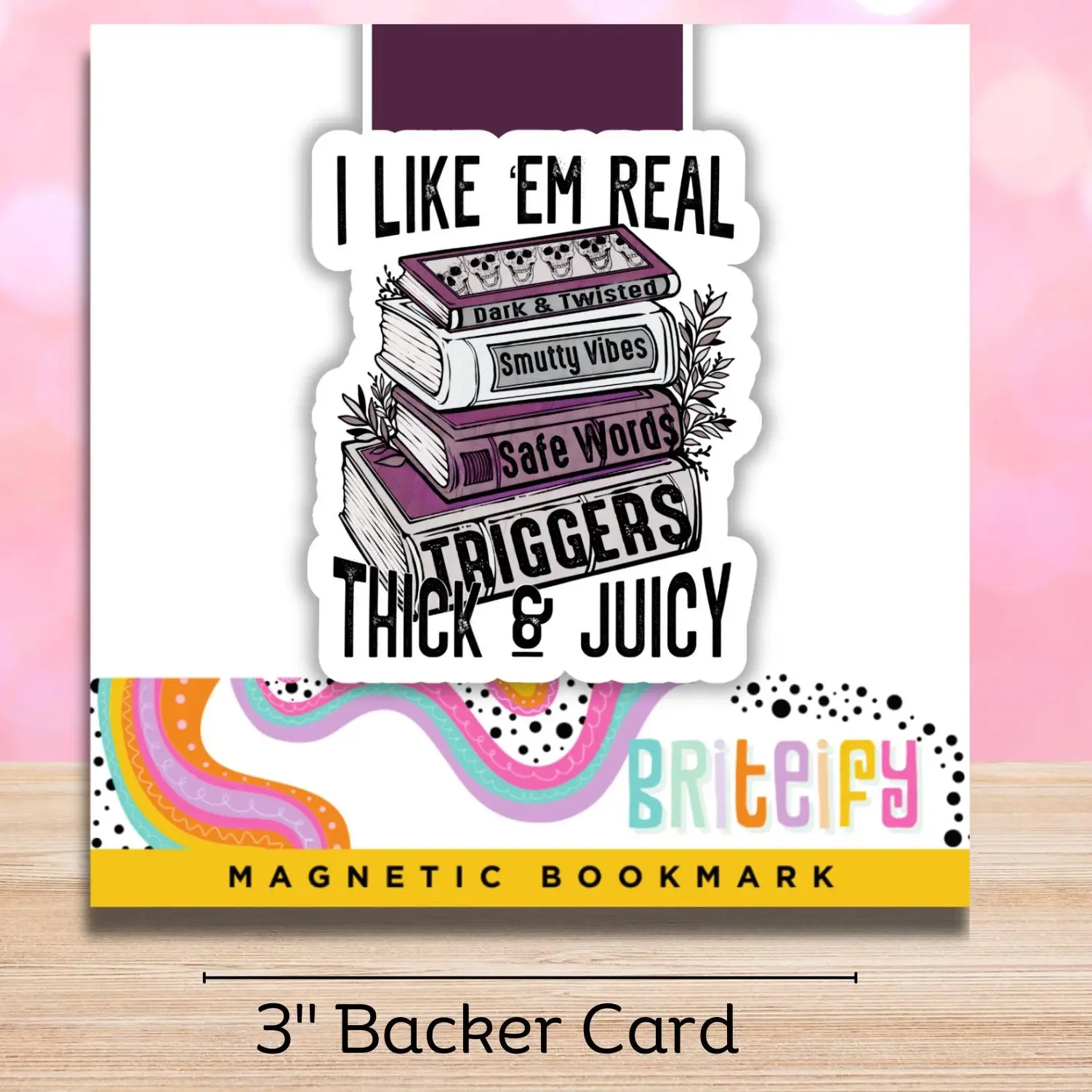 Thick & Juicy Magnetic Bookmark - Smutty Books Design, High Quality Materials, Sturdy and Durable, Perfect Gift for Book Lovers