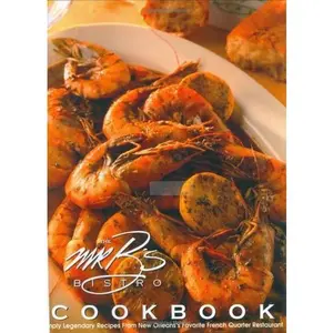 USED-The Mr. B's Bistro Cookbook: Simply Legendary Recipes From New Orleans's Favorite French Quarter Restaurant by Cindy Brennan (Hardcover)