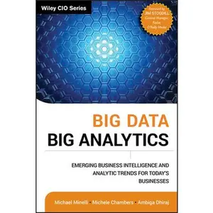 USED-Big Data, Big Analytics: Emerging Business Intelligence and Analytic Trends for Today's Businesses by Minelli, Michael (Hardcover)