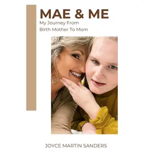 Mae and Me: My Journey From Birth Mother to Mom Paperback – February 9, 2025