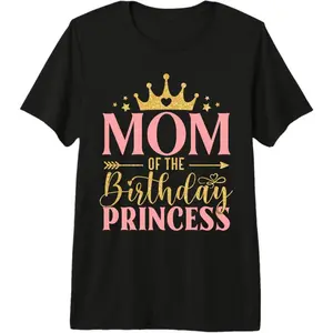 Birthday For Girl Outfit Mom Of The Birthday Princess Premium Tri-blend T-Shirt Unisex T-shirt
