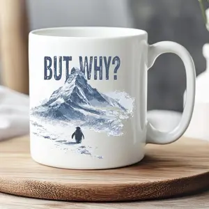 Penguin But Why Mountain,Penguin Mountain But Why Mug, But Why Penguin Mug - Funny Nihilist Hiking Mug for Adventurer Ceramic mug, funny mug
