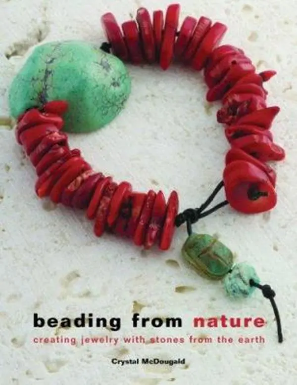 USED Book - Beading From Nature: Creating Jewelry with Stones from the Earth by Crystal McDougald (Unknown) - english