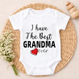 Baby Bodysuit I Have The Best Grandma Ever Print 100% Pure Cotton Non-Irritating Snap Closure Breathable Perfect For Gifting & Everyday