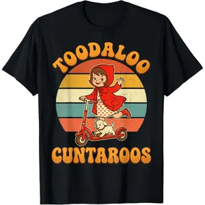 100% Cotton Sarcastic Toodaloo Cuntaroos Retro Girl Roller Meme T-Shirt