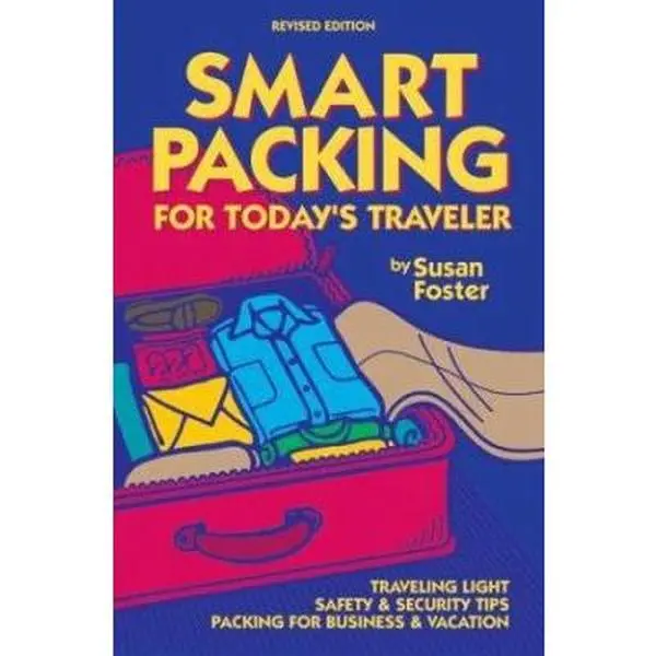 USED-Smart Packing for Today's Traveler by Susan Foster (Paperback)