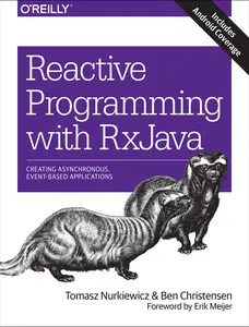 USED-Reactive Programming with RxJava: Creating Asynchronous, Event-Based Applications by Nurkiewicz, Tomasz (Paperback)