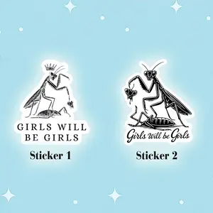 [Trending Sticker] Girls Will Be Girls Vinyl Stickers, Praying Mantis Sticker, Insect Lover, Funny Insect Stickers