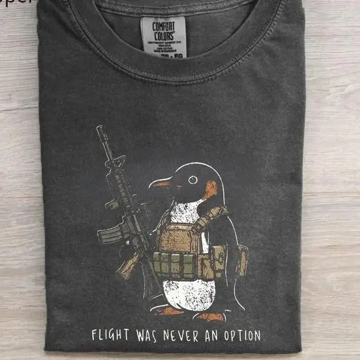 Tactical Penguin Shirt Flight Was Never An Option Tee Funny Military Animal Shirt Armed Penguin Meme