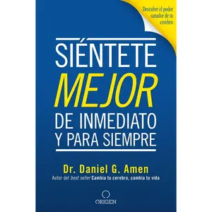 USED Book - Siéntete Mejor, de Inmediato Y Para Siempre/ Feel Better Fast and Make It Last by Amen, Daniel G. (Paperback) - Spanish