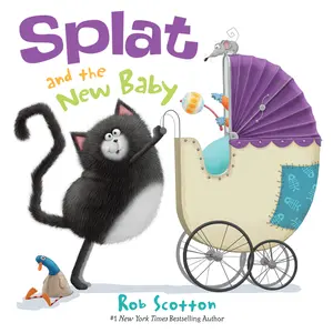 Splat the Cat: Splat and the New Baby (Splat the Cat) by Rob Scotton||Rob Scotton [Hardback Book]