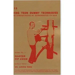 USED-116 Wing Tsun Dummy Techniques as Demonstrated by Grandmaster Yip Man by Yip Chun (Paperback)