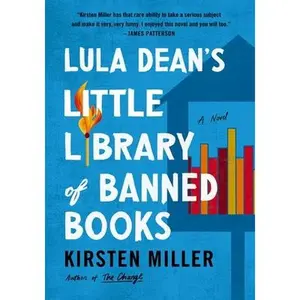 Lula Dean's Little Library of Banned Books -- Kirsten Miller, Paperback