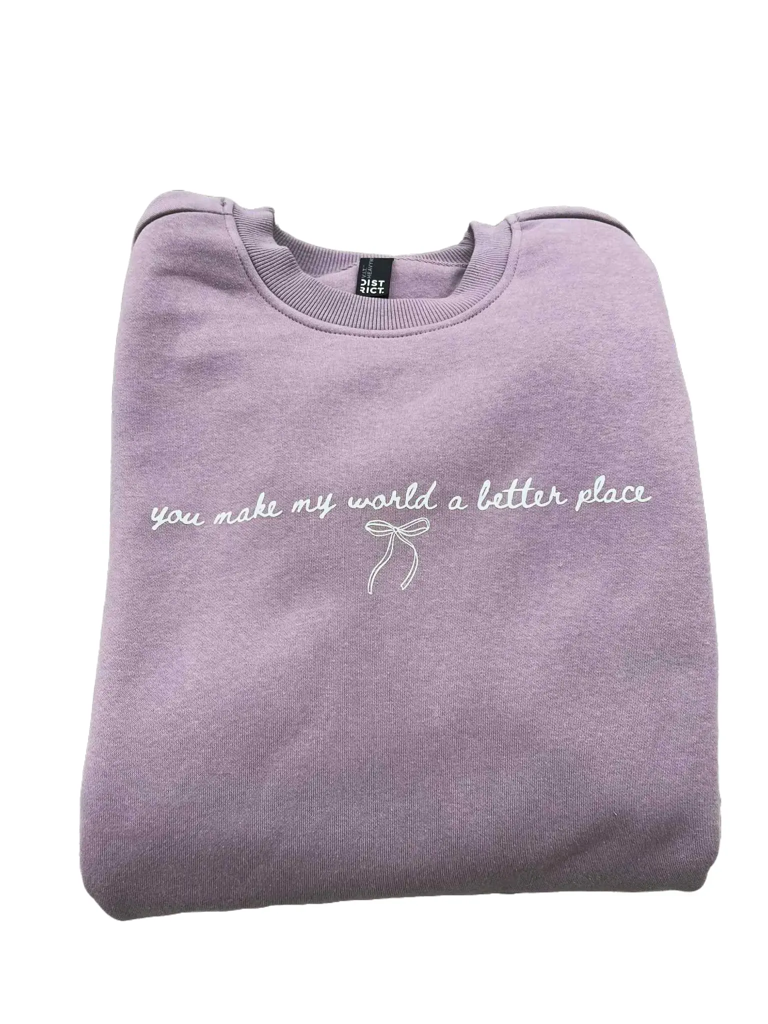 You Make My World A Better Place Crewneck Sweatshirt - Cute Trendy Lavender Bow Design Crewneck - Gift for friend, bridesmaid