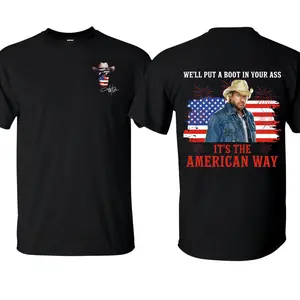 We'll Put A Boot In Your Ass It's The American Way T-shirt, Toby Keith Shirt, 4th Of July Shirt, Courtesy Of The Red, White & Blue Shirt