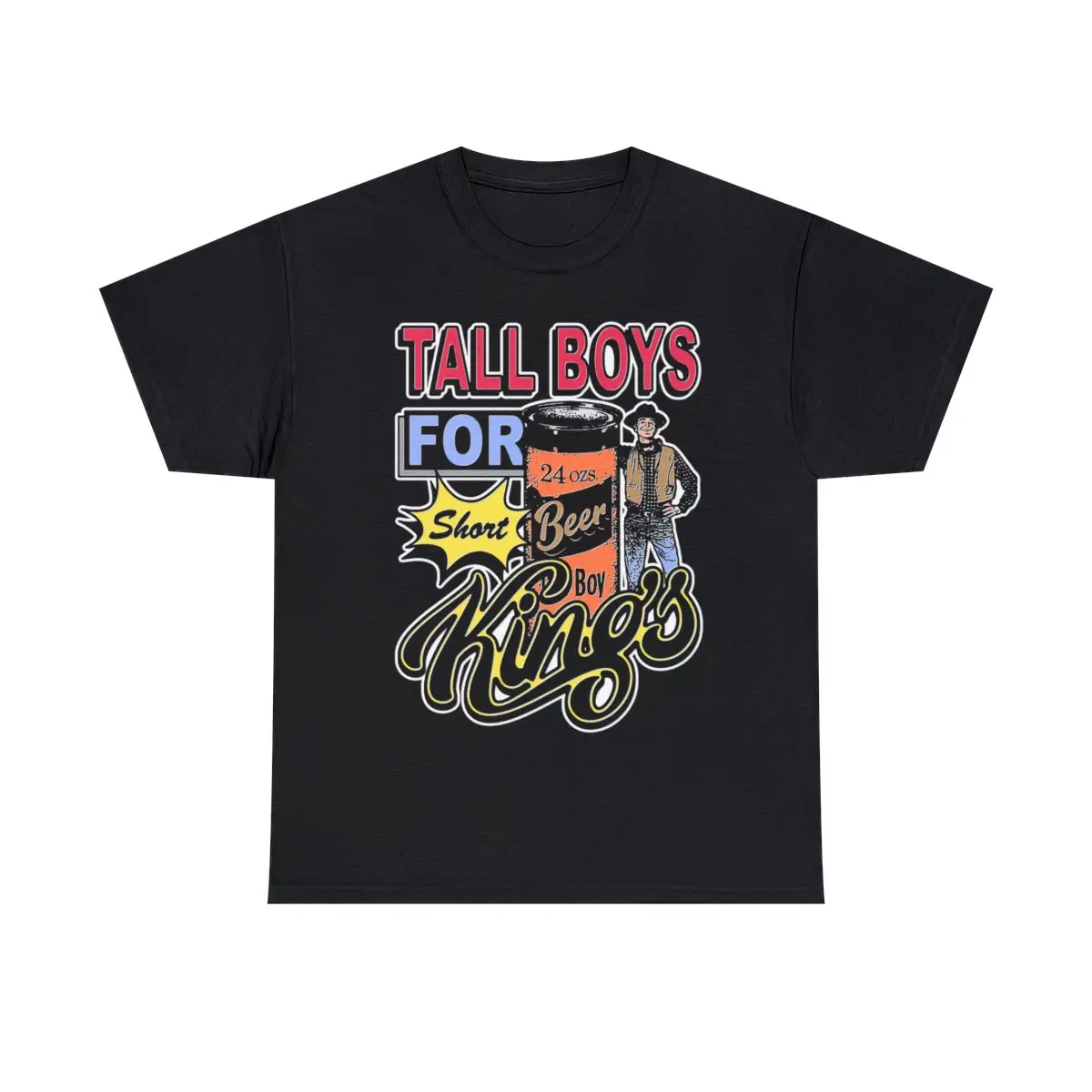 Tall Boys for Short Kings Unisex Heavy Cotton Tee.