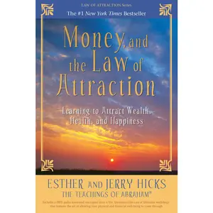 USED-Money, and the Law of Attraction: Learning to Attract Wealth, Health, and Happiness by Hicks, Esther (Paperback)