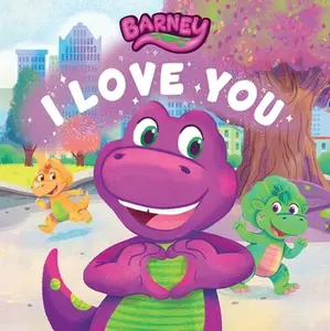 Barney: I Love You -- Mattel, Board Book