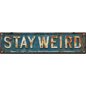 Stay Weird Street Sign Retro Funny Wall Decor Metal Tin Signs Fall Season Horror Theme Inappropriate Humor Bar Home College Dorm Decor 16x4 in