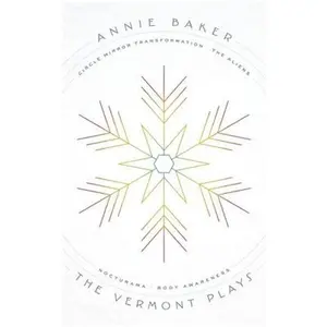 USED-The Vermont Plays by Baker, Annie (Paperback)