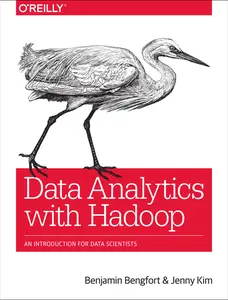 USED-Data Analytics with Hadoop: An Introduction for Data Scientists by Bengfort, Benjamin (Paperback)