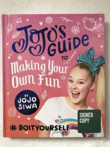 USED-Jojo's Guide to Making Your Own Fun (B&n Exclusive Signed Edition): #doityourself by Siwa, Jojo (Hardcover)