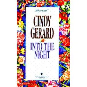 USED-INTO THE NIGHT (Loveswept) by Cindy Gerard (Unknown)