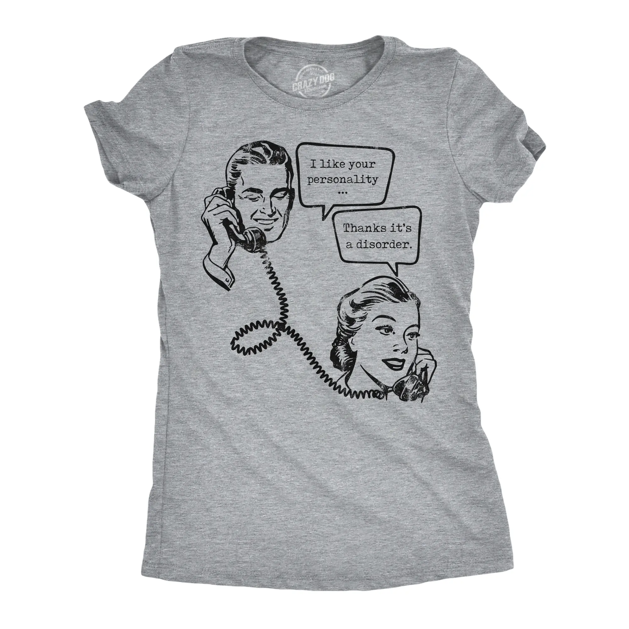Womens Funny T Shirts I Like Your Personality Thanks Its A Disorder Sarcastic Graphic Novelty Tee For Ladies Funny Womens T Shirts Cute Vintage Fashion Casual Ladies T-Shirt Gift Funny mental health Top Women's Light Grey