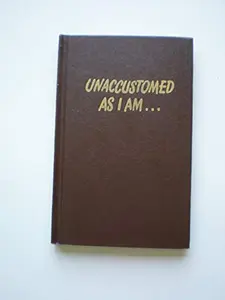USED-Unaccustomed As I Am...: An Executive's Guide to Public Speaking by Arthur J. Zito (Hardcover)