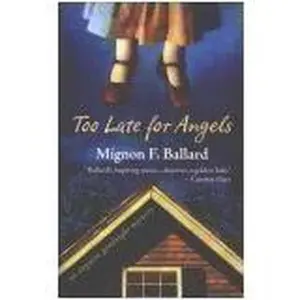 USED Book - Too Late for Angels (Augusta Goodnight Mysteries, No. 5) by Mignon F. Ballard (Paperback) - english