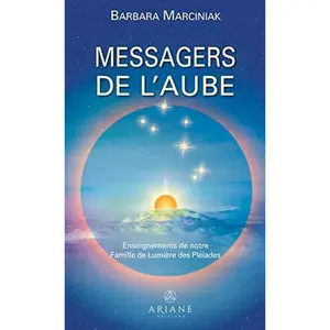 USED-Messagers de l'aube - Enseignements de notre Famille de Lumière des Pléiades by Barbara Marciniak (Paperback)