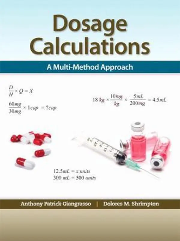 USED Book - Dosage Calculations: A Multi-Method Approach by Anthony Giangrasso Ph.D. (Paperback) - english