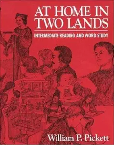 USED-At Home in Two Lands: Intermediate Reading and Word Study by William P. Pickett (Paperback)