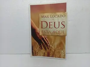 USED-Deus Esta Aqui (Em Portugues do Brasil) by Max Lucado (Paperback)