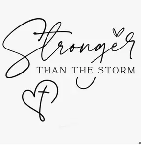 Stronger than the Storm DTF Transfer