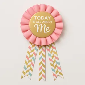 Blush Birthday "Today Is All About Me" Award Ribbon Blush Birthday "Today Is All About Me" Award Ribbon