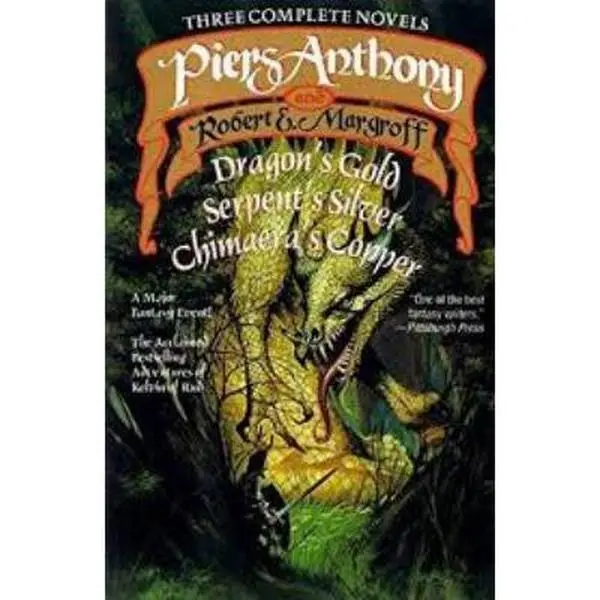 USED-The Adventures of Kelvin of Rud: 3 Novels: Dragon's Gold, Serpent's Silver & Chimaera's Copper by Piers Anthony (Hardcover)