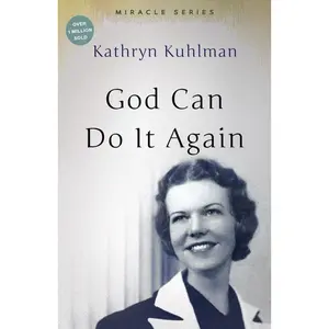 USED-God Can Do It Again: The Miracle Set by Kuhlman, Kathryn (Paperback)