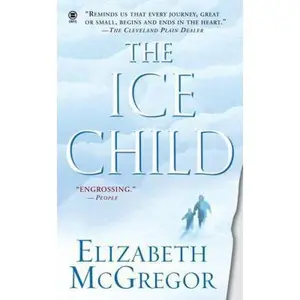 USED-The Ice Child by Elizabeth McGregor (Unknown)