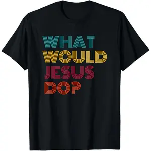 What Would Jesus Do He Would Love First WWJD HWLF T-Shirt Pure Cotton Graphic Tees Menswear Top: Gifts for Men & Women