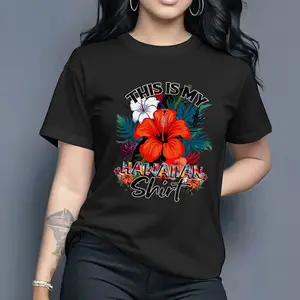 Women's "This Is My Hawaiian Shirt" Hibiscus Graphic Tee Tropical And Playful Short Sleeve Top For Beach Vacations Luau Parties And Fashion - Forward Style Statements