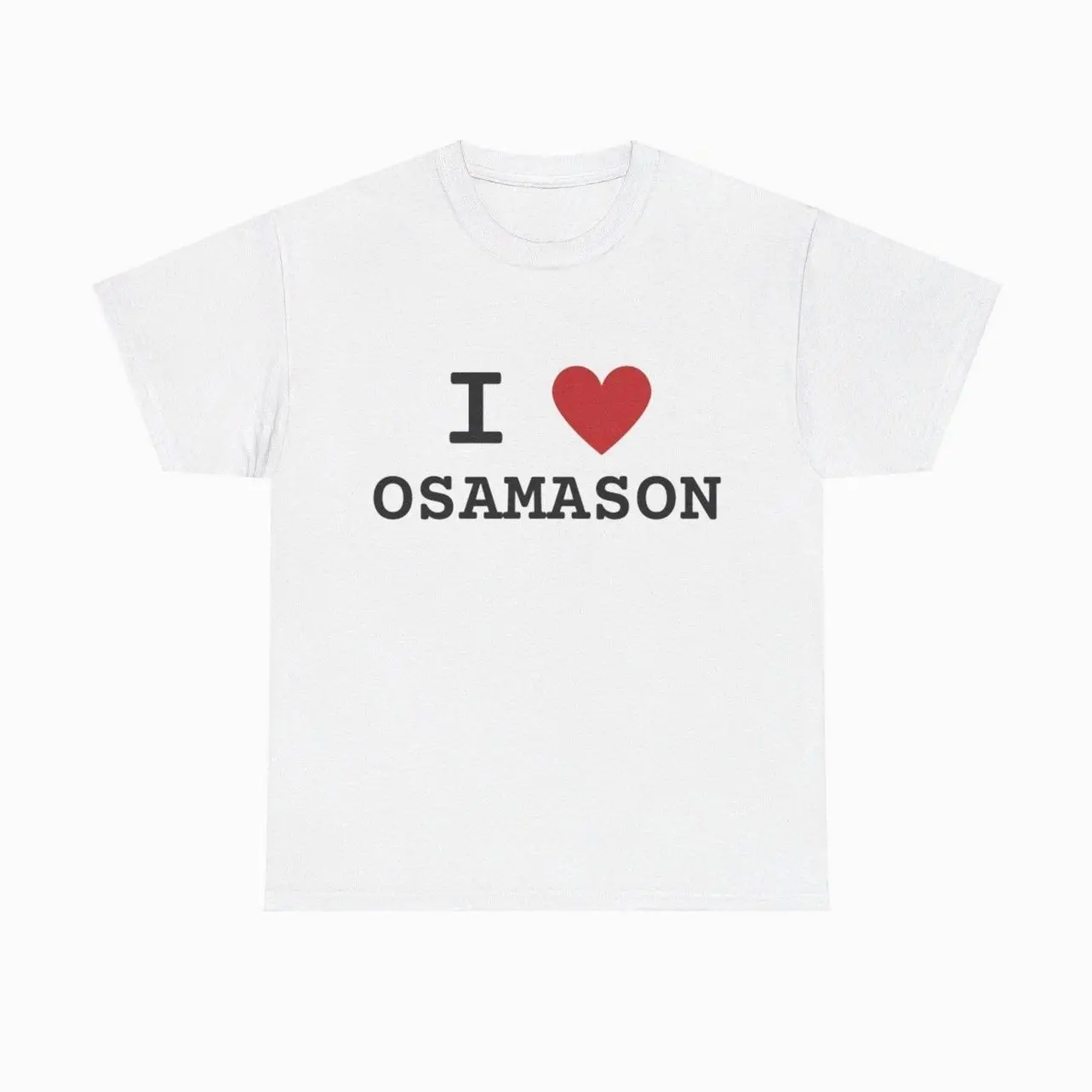 I Heart Osamason T-Shirt, I Love Osamason Tee, Underground Rapper Shirt, Xaviersobased, YhapoJJ, 4