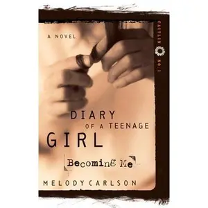 Becoming Me: Caitlin: Book 1 -- Melody Carlson - Paperback