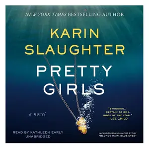 Pretty Girls by Karin Slaughter : A Psychological Thriller Novel Exploring Secrets and Lies Among Sisters