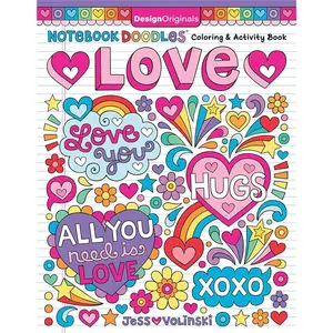 Notebook Doodles Love: Coloring & Activity Book (Design Originals) 32 Sweet Designs with Hearts, Rainbows, Quotes, and More, on Thick Perforated Paper - Beginner-Friendly, Uplifting Art Activities or  coloring